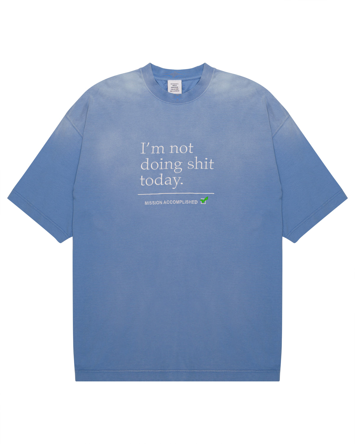 Vetements "Not doing shit today" powder blue oversized t-shirt